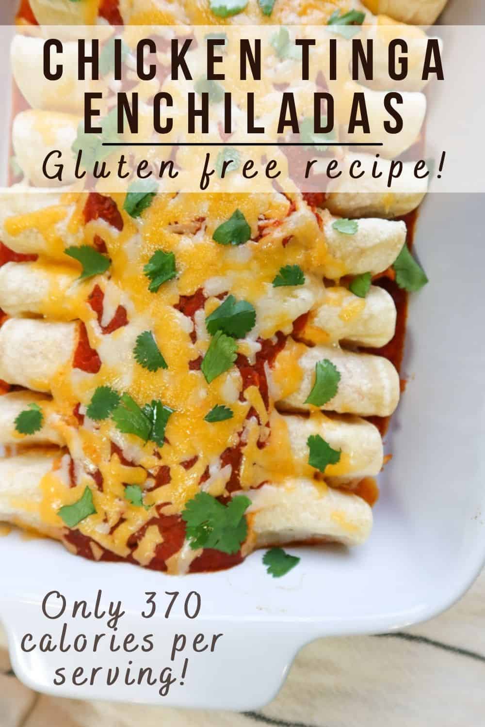Chicken tinga enchiladas in a white baking dish with text overlay for Pinterest.
