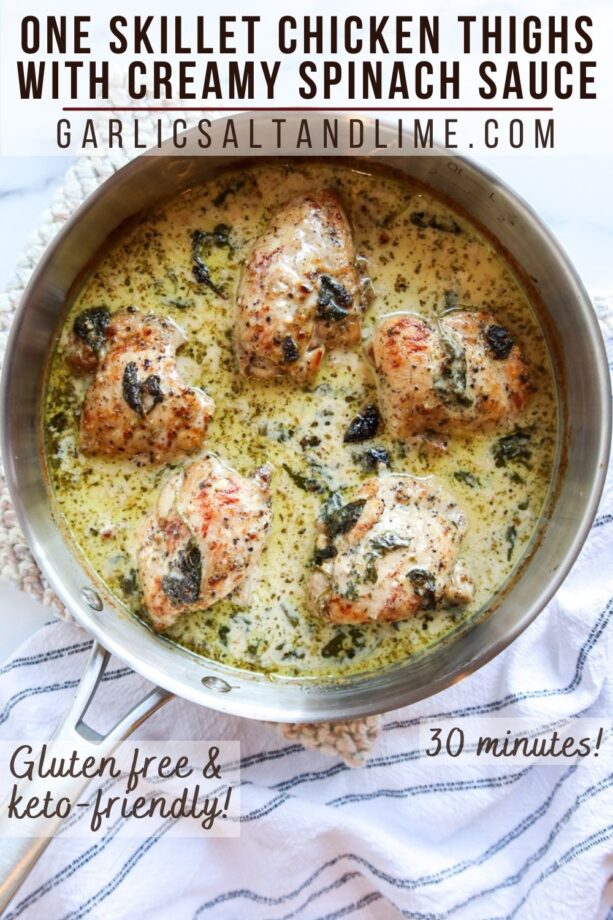 Chicken thighs and creamy spinach sauce in skillet with text overlay for Pinterest. 