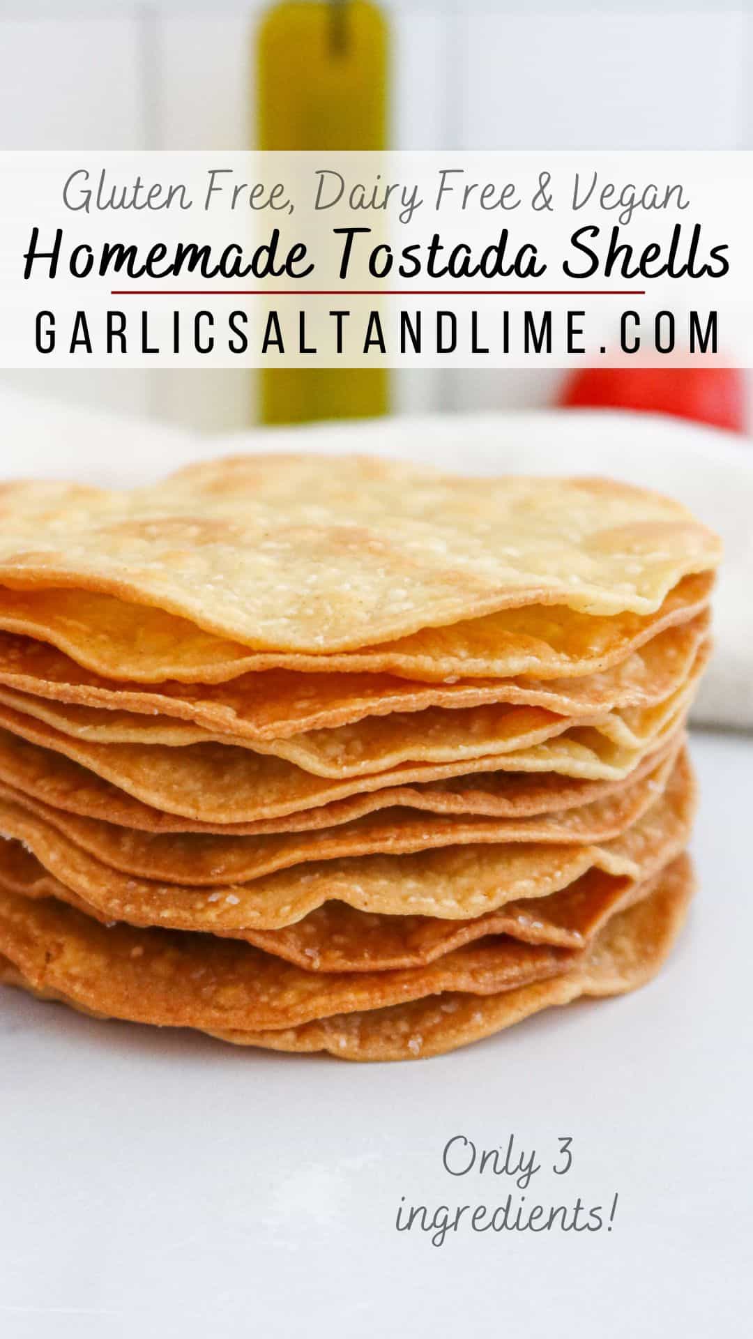 Stack of tostada shells with text overlay for Pinterest.