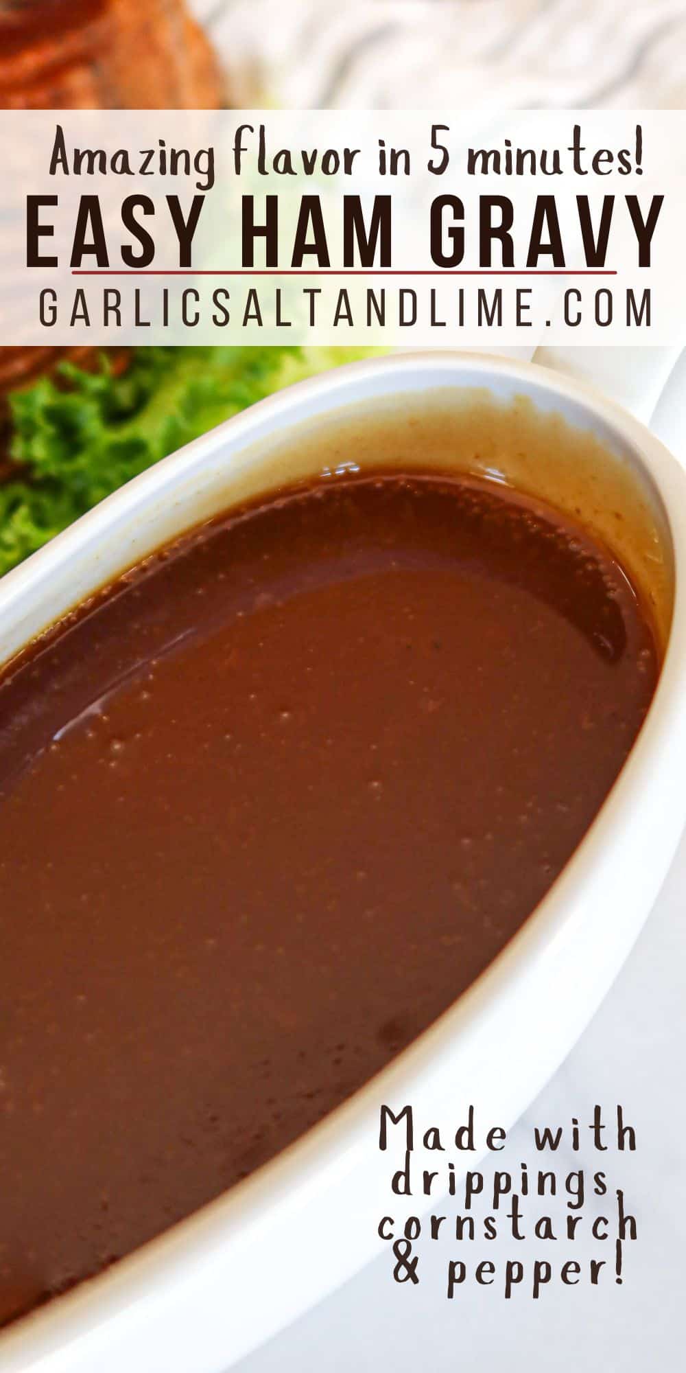 Ham gravy in a gravy boat with text overlay for Pinterest.
