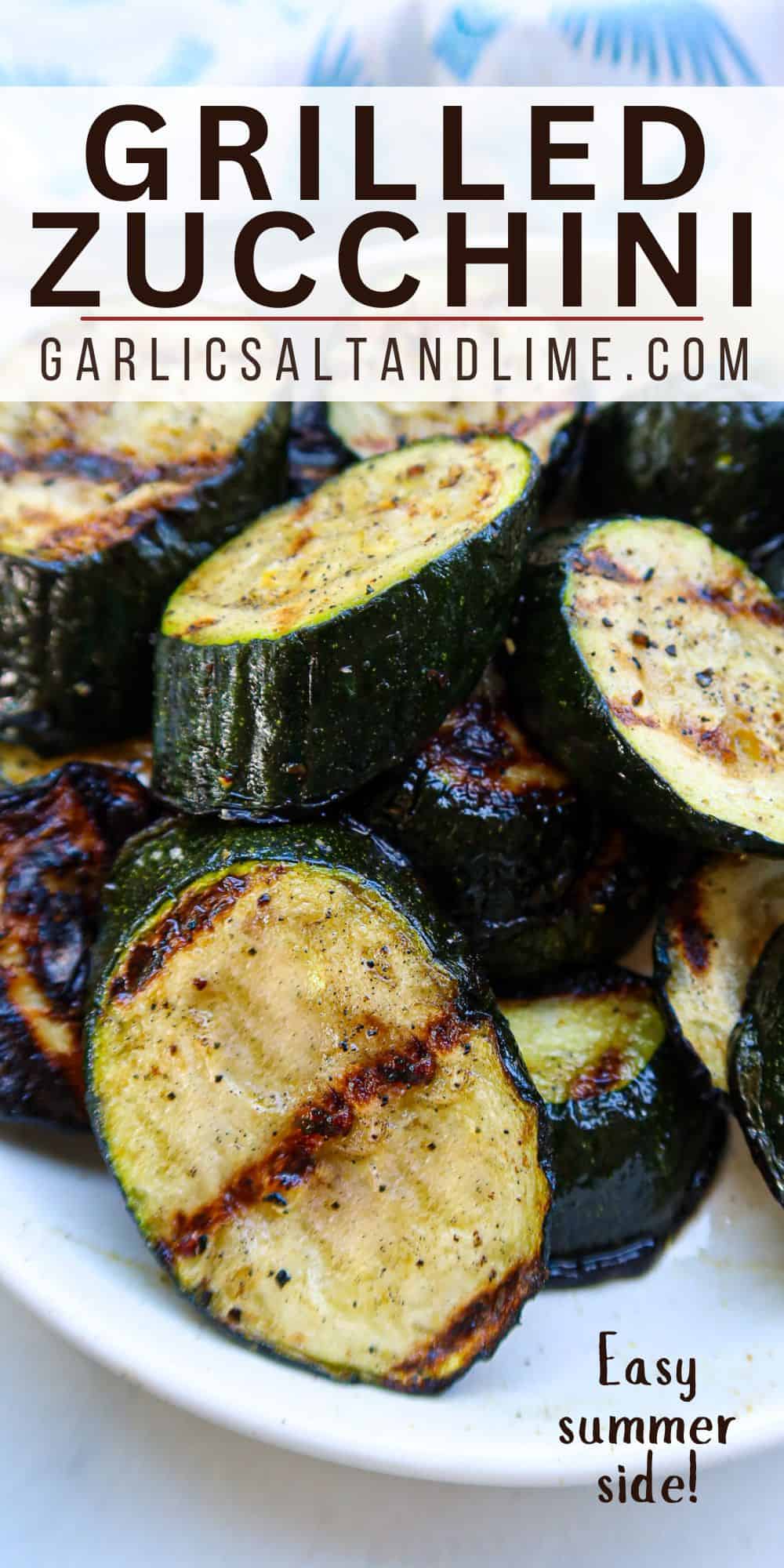 Grilled zucchini with text overlay for Pinterest.