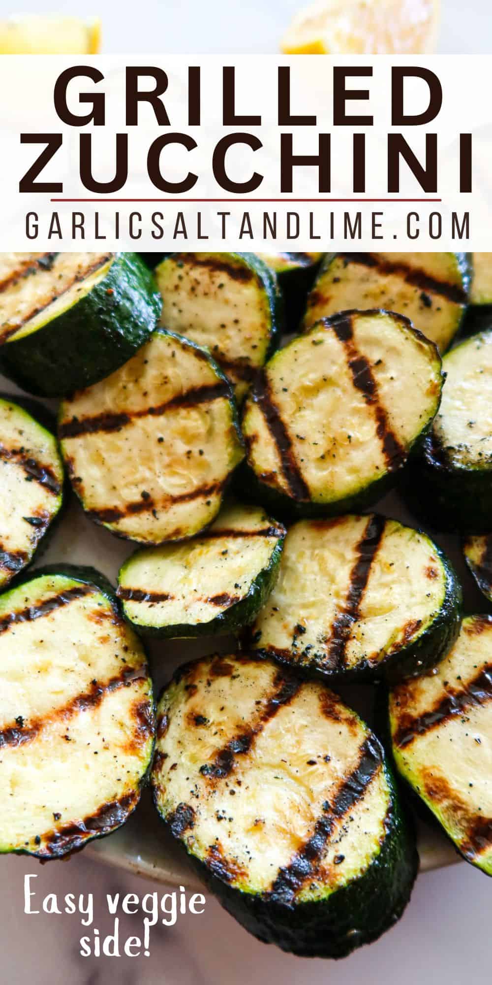 Grilled zucchini with text overlay for Pinterest.